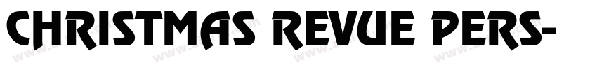 CHRISTMAS REVUE PERS字体转换